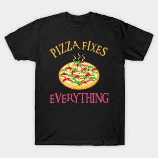 Pizza Fixes Everything T-Shirt